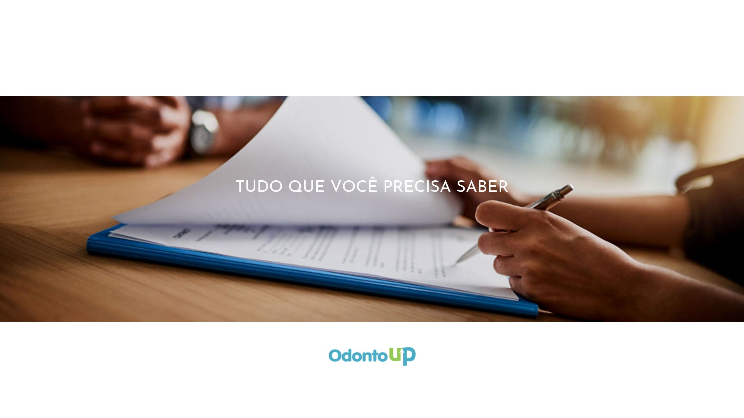 Prontuário Odontológico: tudo sobre a elaboração desse documento