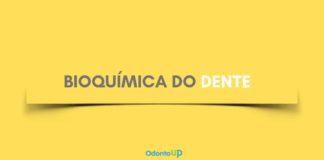 Bioquímica do Sistema Dentário